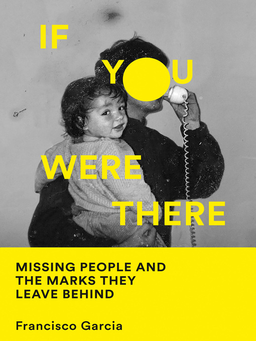 Title details for If You Were There by Francisco Garcia - Available